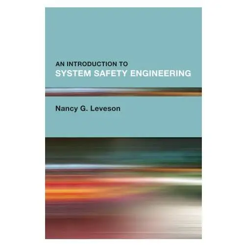 An Introduction to System Safety Engineering