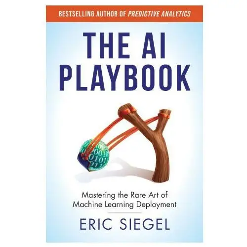 The ai playbook: mastering the rare art of machine learning deployment Mit pr