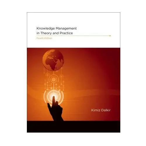 Knowledge management in theory and practice Mit press ltd