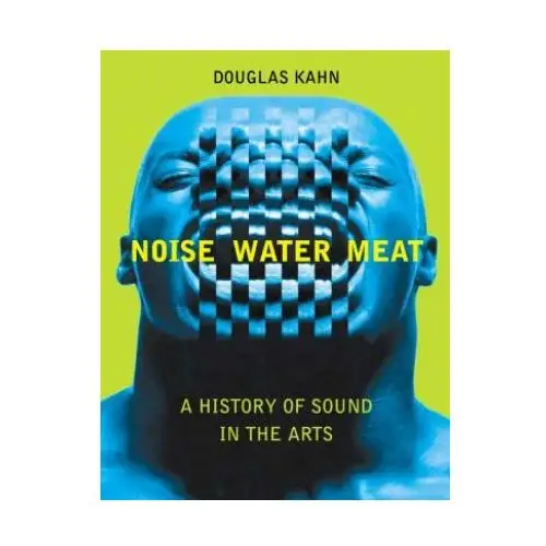 Mit press ltd Noise, water, meat