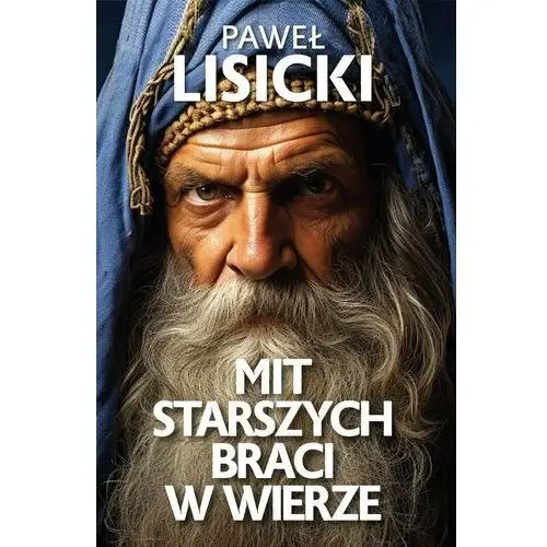 Mit starszych braci w wierze