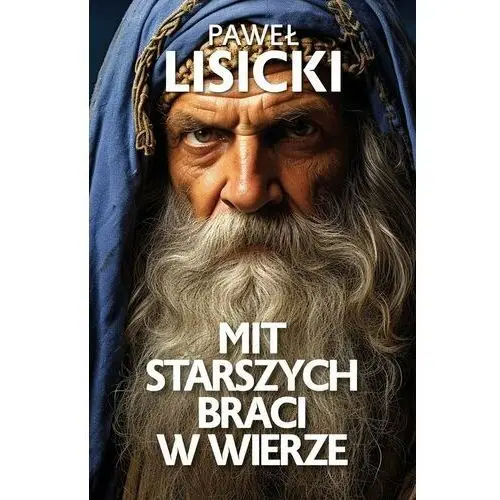 Mit starszych braci w wierze