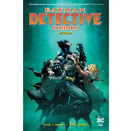 Mitologia. Batman Detective Comics. Tom 1
