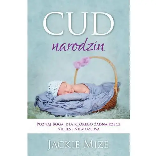 Cud narodzin Mize jackie