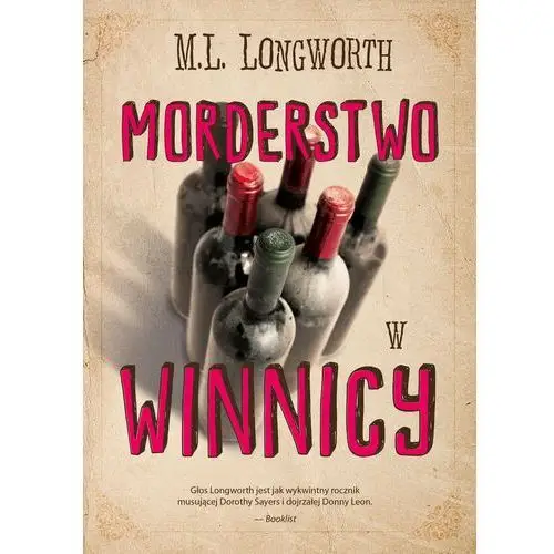 Morderstwo w winnicy. verlaque i bonnet na tropie. tom 3 M.l. longworth