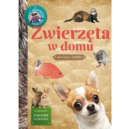 Młody Obserwator Przyrody - Zwierzęta w domu