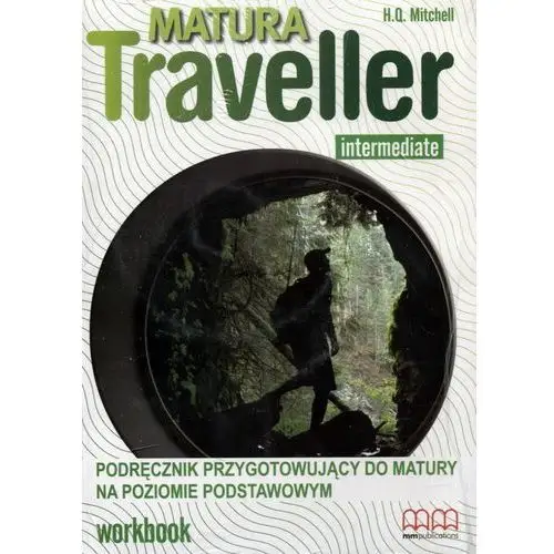 Mm publications Matura traveller intermediate. ćwiczenia