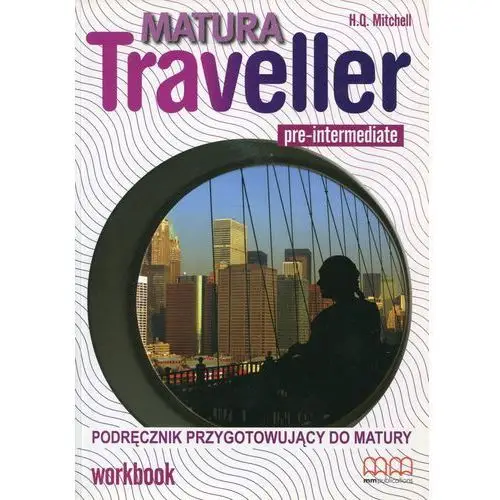 Matura Traveller Pre-Intermediate LO Ćwiczenia. Język angielski,125KS (6162930)
