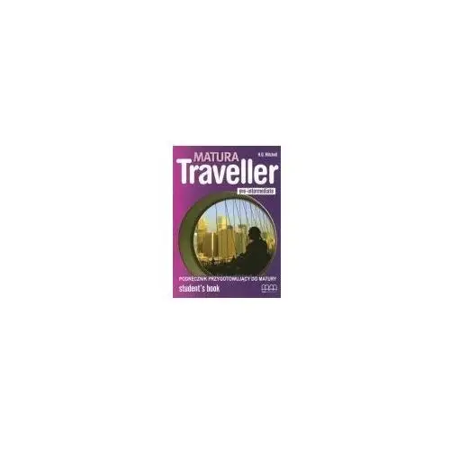 Mm publications Matura traveller pre-intermediate lo podręcznik. język angielski