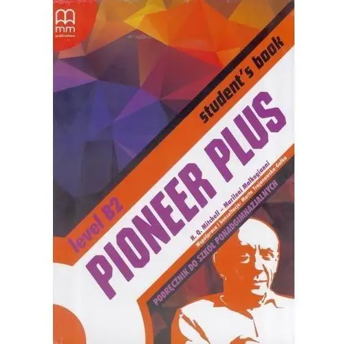 Mm publications Pioneer plus. level b2. podręcznik do szkół ponadgimnazjalnych