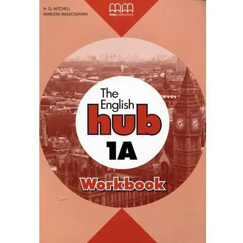 The english hub 1a. workbook Mm publications
