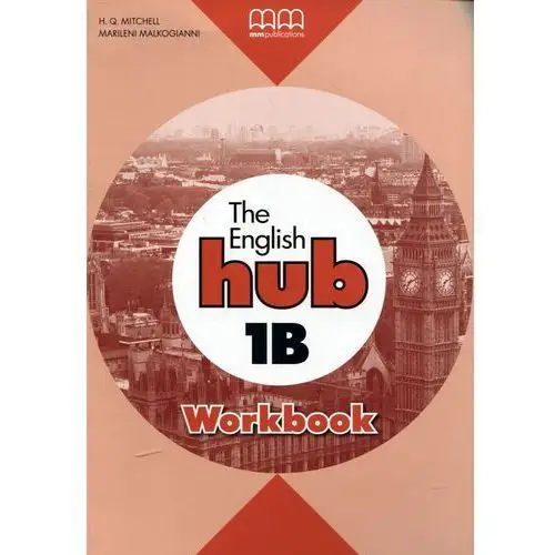 The english hub 1b. workbook Mm publications