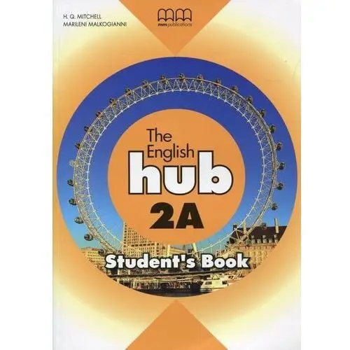 Mm publications The english hub 2a. student's book