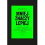 Mniej znaczy lepiej wyd. 3 Sklep on-line