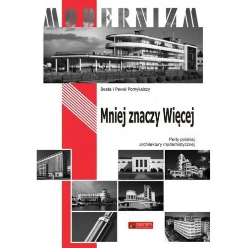 Mniej znaczy Więcej. Perły polskiej architektury..,284KS (210584)