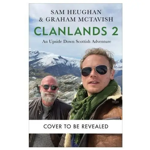 Clanlands 2: An Upside Down Scottish Adventure