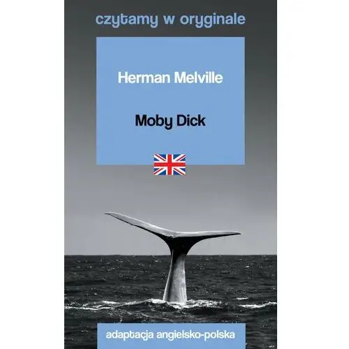 Moby Dick. Czytamy w oryginale