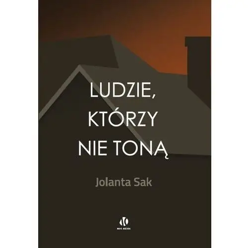 Ludzie, którzy nie toną (E-book), AZ#39C20E44EB/DL-ebwm/epub