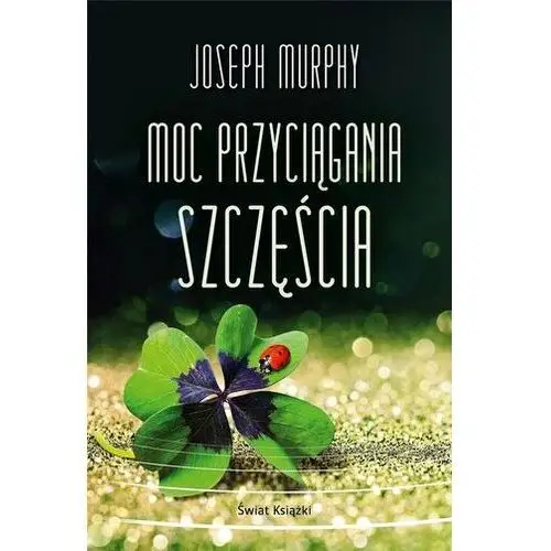 Moc przyciągania szczęścia