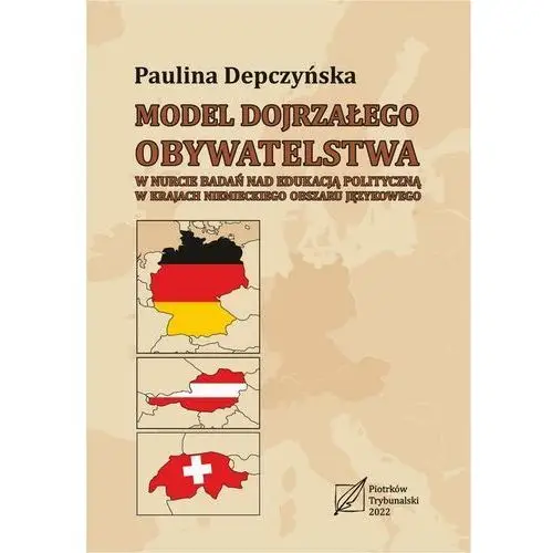 Model dojrzałego obywatelstwa w nurcie badań nad edukacją polityczną w krajach niemieckiego obszaru językowego. Uniwersytet jana kochanowskiego