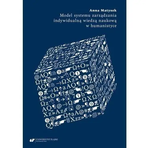 Model systemu zarządzania indywidualną wiedzą naukową w humanistyce (E-book)