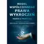 Model współczesnego prawa wykroczeń. teoria a praktyka, AZ#802F2A14EB/DL-nodrm/pdf Sklep on-line