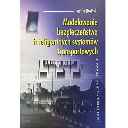 Modelowanie bezpieczeństwa inteligentnych systemów transportowych