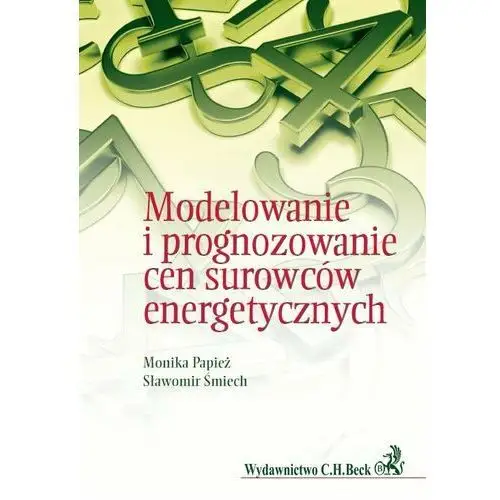 Modelowanie i prognozowanie cen surowców energetycznych