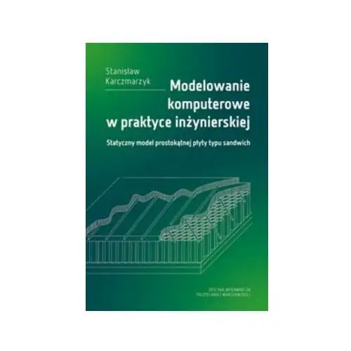 Modelowanie komputerowe w praktyce inżynierskiej. Statyczny model