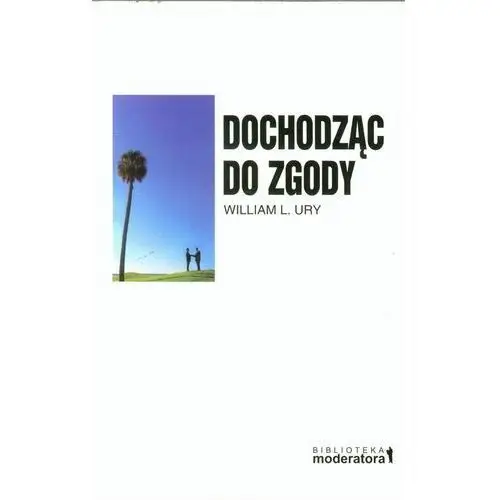 Dochodząc do zgody Moderator