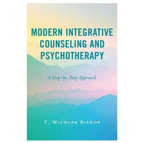 Modern Integrative Counseling and Psychotherapy