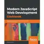 Modern JavaScript Web Development Cookbook Sklep on-line