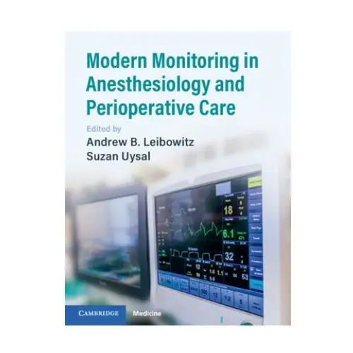 Modern monitoring in anesthesiology and perioperative care Cambridge university press