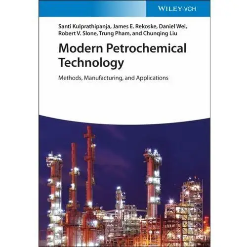 Modern Petrochemical Technology: Methods, Manufacturing and Applications