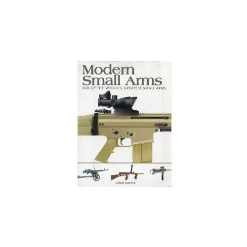 Modern Small Arms Chris McNab