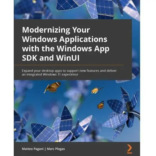 Modernizing Your Windows Applications with the Windows App SDK and WinUI