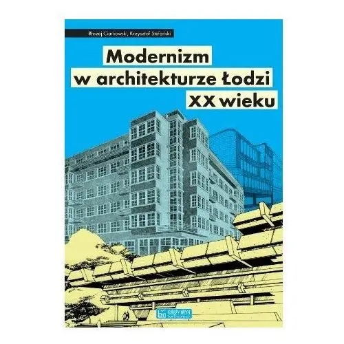 Modernizm w architekturze Łodzi XX wieku