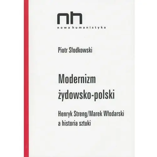 Modernizm żydowsko-polski. streng/włodarski