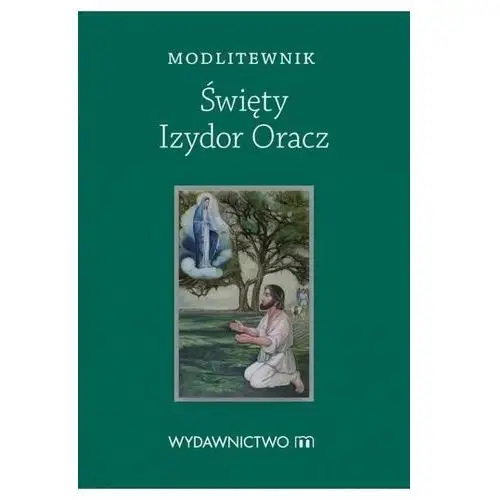 Modlitewnik Święty Izydor Oracz