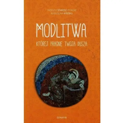 Modlitwa której pragnie twoja dusza