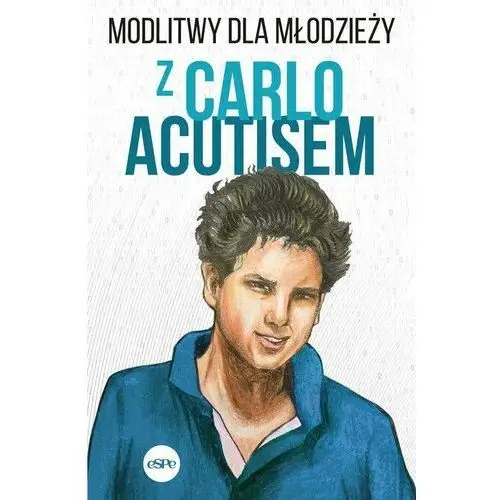 Modlitwy dla młodzieży z Carlo Acutisem