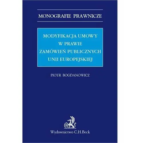 Modyfikacja umowy w prawie zamówień publicznych Unii Europejskiej