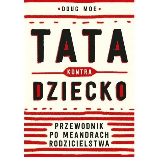 Tata kontra dziecko