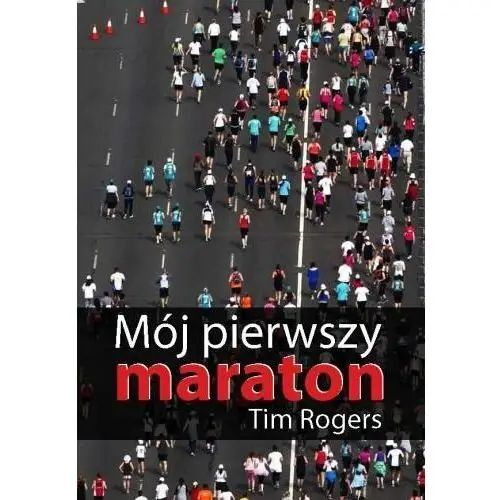 Mój pierwszy maraton