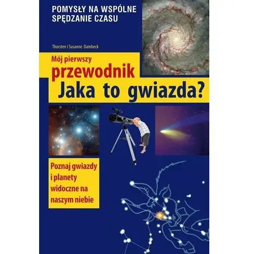 Mój pierwszy przewodnik. Jaka to gwiazda?