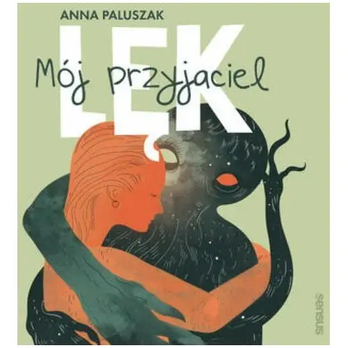 Mój przyjaciel lęk