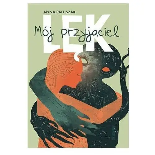 Mój przyjaciel lęk - ebook PDF