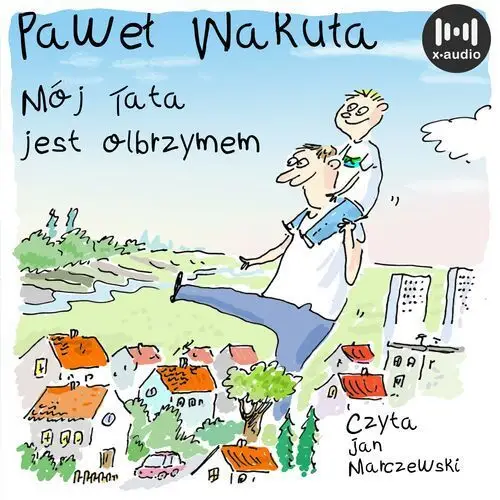 Mój tata jest olbrzymem