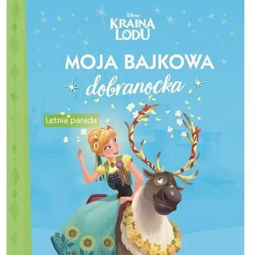 Moja bajkowa dobranocka. Letnia parada. Disney