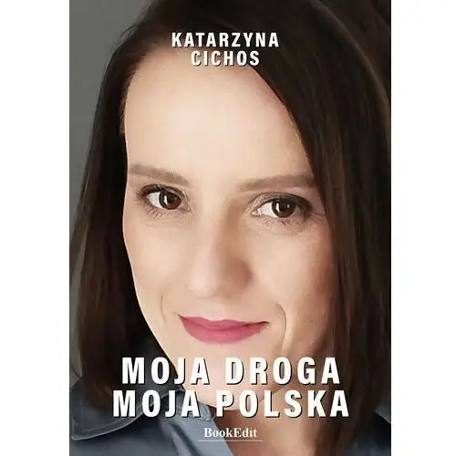 Moja droga, moja Polska